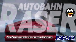 Autobahn Raser  quotOhne Regeln gnadenlos über deutsche Autobahnenquot Longplay PC [upl. by Basia165]