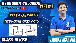 CLASS 10  ICSE  HYDROGEN CHORIDE HCl  3  PREPARATION OF HYDROCHLORIC ACID  STUDY OF COMPOUNDS [upl. by Arej]