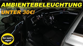 Ambientebeleuchtung nachrüsten  Schritt für Schritt Tutorial VW Passat 3G B8  Tipps und Hinweise [upl. by Pyle331]