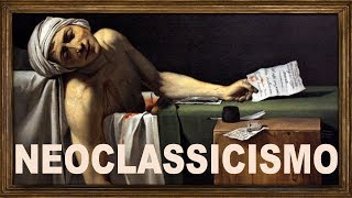 Neoclassicismo  História da Arte  5 [upl. by Nevaj40]