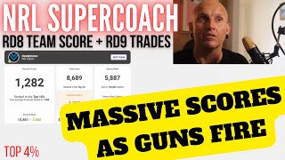 NRL SUPERCOACH  RD8 TEAM SCORE  TRADES [upl. by Aeriell616]