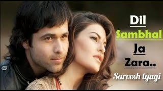 phir Mohabbat song  Sarvesh tyagi [upl. by Anaugal]