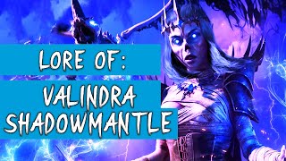 Who is Valindra Shadowmantle ►DND LORE [upl. by Roxie]