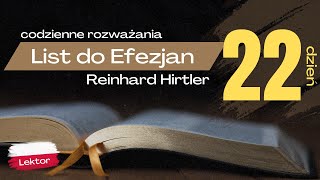 Niesamowity skarb odkupienia  List do Efezjan  Dzień 22  Rozważania  Reinhard Hirtler [upl. by Redienhcs]