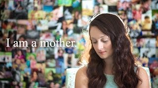 I Am A Mother  Mothers Day Special [upl. by Yenahc]