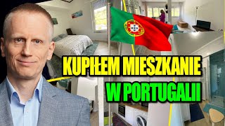 Kupiłem Mieszkanie w Portugalii Ile Kosztowało i Jak to Zrobiłem [upl. by Molini696]