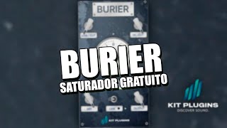 Burier  EXCELENTE Plugin de Saturação Gratuito [upl. by Ardnasyl]