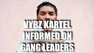 Vybz Kartel Informed On Gang Leaders After Murder [upl. by Ender]