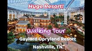 Gaylord Opryland Resort Nashville  Walking Tour [upl. by Adnerol]