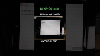 HP LASERJET MFP E52645dn 810900 error Watch full clip hpsupport likeandsubscribe hpprinter ✨ [upl. by Atener]