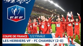 Coupe de France demifinales  Les Herbiers VF  FC Chambly Oise 20 résumé I FFF 2018 [upl. by Rosana]