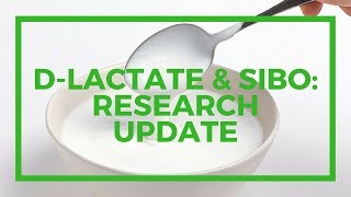 NEW Research Probiotics Brain Fog SIBO and DLactate [upl. by Araas212]