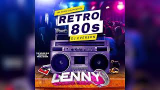 Retro 80s  Lennys Discplay  Dj Everson The Original Ft Yhonny Mix [upl. by Anael]