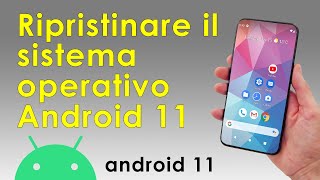 Come ripristinare Android 11 📱✅ Ripristino delle impostazioni di fabbrica di Android 11 4K [upl. by Gabrila]