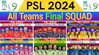 PSL 2024 All Team Final Squad  PSL 9 All Team Squad  Pakistan Super League 2024  PSL Draft 2024 [upl. by Aleekahs378]