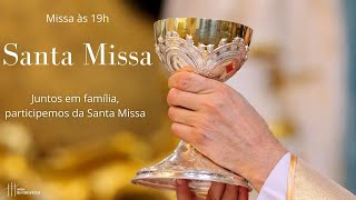 Santa Missa Tempo comum  as 19h [upl. by Mcgray281]