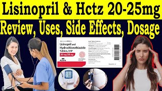 lisinopril and hydrochlorothiazide Tablets Uses  Lisinopril Hctz 2025 mg Review  Side Effects [upl. by Starlin]