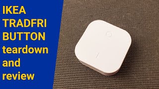 Teardown of IKEA Tradfri Button [upl. by Dnarud]