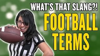 FOOTBALL TERMS Whats That Slang [upl. by Zel]