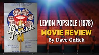 Lemon Popsicle 1978 Movie Review by Dave Gulick [upl. by Vento]