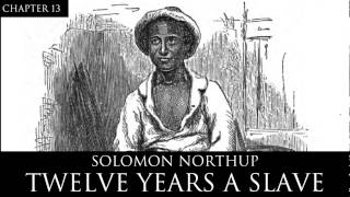 12 Years a Slave Audiobook Chapter 13 by Solomon Northup [upl. by Ettevad]