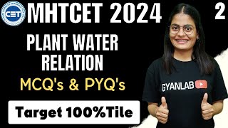 ✅MHTCET 2024  Chp  6 Plant Water Relation  PYQs  Level 2  Biology  Gyanlab  Anjali [upl. by Lambard]