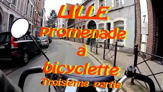 IlfilmeLille LILLE à bicyclette partie 3 [upl. by Aihc]