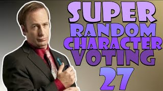 SUPER Random Character Voting 27 [upl. by Turnheim]