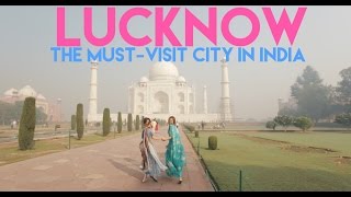 Lucknow  The MUSTVISIT City of India  Smart Travels Episode 14 [upl. by Enicnarf]