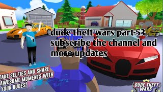 dude theft wars part53 [upl. by Ecinev]