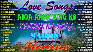 🦋ILOCANO LOVE SONGS APRIL 2024🎉MOST REQUESTED ILOCANO BALSE NONSTOP MEDLEY ADDA AKON BIAG KOSABON [upl. by Nnyl]