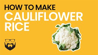 How to Make Cauliflower Rice [upl. by Assenev]