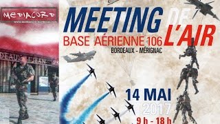 Meeting anniversaire BA 106  Bordeaux MERIGNAC  14 mai 2017 [upl. by Iadrahs572]