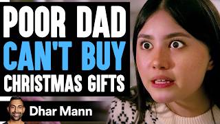 POOR DAD Cant Buy CHRISTMAS GIFTS What Happens Next Is Shocking  Dhar Mann Studios [upl. by Linn]