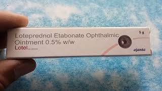 Lotel Eye Ointment  Loteprednol Etabonate Ophthalmic Ointment  Lotel Eye Ointment Use Review Hindi [upl. by Hibbitts]