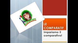 IMPARARE IL FRANCESE IL COMPARATIVO [upl. by Ahsel156]