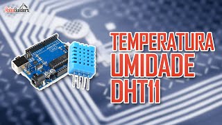 COMO USAR O SENSOR DHT11 COM DISPLAY LCD USANDO O ARDUINO [upl. by Elburr]