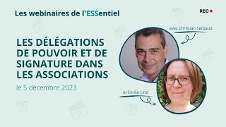 Les délégations de pouvoir dans les associations  5 décembre 2023  Les webinaires de lESSentiel [upl. by Amero192]