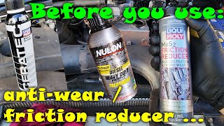 BEFORE using an antiwear  friction reducer on your engine watch this first [upl. by Aurthur453]