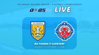 Go Ahead Ireland Dublin SFC 1  Na Fianna v Clontarf [upl. by Oiramej542]