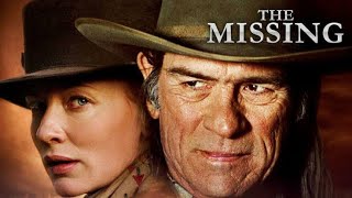 The Missing 2003 film l Tommy Lee Jones l Cate Blanchett l Full Movie Facts And Review [upl. by Darwen]