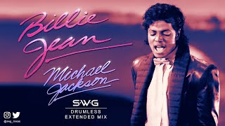 BONUS TRACK BILLIE JEAN SWG quotDrumlessquot Extended Mix  MICHAEL JACKSON Thriller [upl. by Garnette]