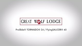 ProSlide amp Great Wolf Lodge quotTriple Thunderquot TORNADOr 24FlyingSAUCERtm 45 [upl. by Briana802]