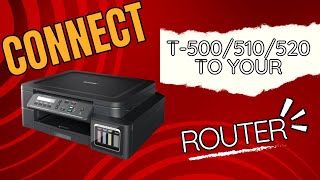 How to connect your T500w  T510w T520w Brother printer to your Wifi Router [upl. by Raymond182]