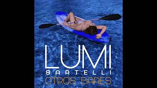 Lumi Sartelli  Otros Bares [upl. by Aloysia]