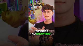 FIZ BIRRA NO SHOPPING shorts [upl. by Esetal]