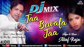 Jaa Bewafa Jaa  Altaf Raja [upl. by Thornburg]