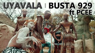 Busta 929  Uyavala ft Pcee  Official Music Video  Amapiano [upl. by Megen]