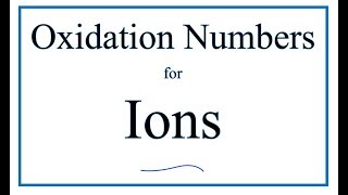 How to Find Oxidation Numbers for an Ion [upl. by Ygiaf]