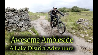 Awesome Ambleside A Lake District Adventure [upl. by Ahsikin718]